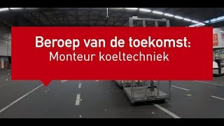 Beroep van de toekomst Monteur koeltechniek [upl. by Eimaraj]