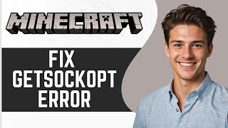 How To Fix Minecraft Getsockopt Error  Easy Guide 2024 [upl. by Mariandi]