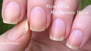 How To File SQUARE NAILS  NAIL CARE ROUTINE Update  LifeWorldWomen [upl. by Elia]