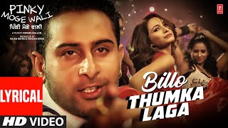 LYRICAL  Billo Thumka Laga Video Song  Geeta Zaildar  Latest Punjabi Songs 2022 [upl. by Ahsima]