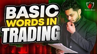 BASIC WORDS IN TRADING  Anish Singh Thakur  Booming Bulls [upl. by Einhpets]