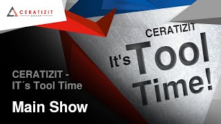 CERATIZIT  Its Tool Time  Main Show [upl. by Aekahs427]