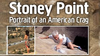 Stoney Point  Full Rock Climbing Film by Half Circle G Productions [upl. by Nnylireg806]