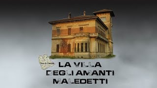 Lomellina Abbandonata  La Villa quotDegli Amanti Maledettiquot [upl. by Onairpic339]