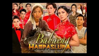 BABAENG HAMPASLUPA Full Ep 01 [upl. by Posehn]