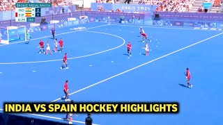 India Vs Spain Hockey Highlights 2024  India Vs Spain Hockey Highlights  Olympics Games 2024 Today [upl. by Lupe]