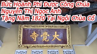 Quang Trip  Ngắm Bức Hoành Phi Được Công Chúa Nguyễn Thị Ngọc Anh Tặng Năm 1920 Cho Chùa Đại Giác [upl. by Dalton]