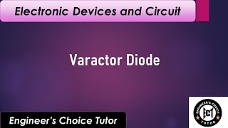 Varactor Diode [upl. by Princess491]