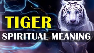 Spiritual Meaning And Symbolism of Tiger Spirit Animal  Tiger Spiritual Totem [upl. by Rimola]