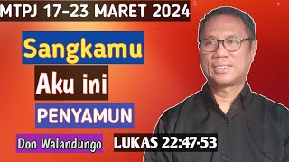 KHOTBAH LUKAS 224753MTPJ GMIM 1723 MARET 2024SANGKAMU AKU INI PENYAMUN [upl. by Craig623]