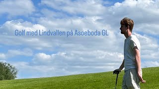 Golf med Lindvallen på Aspeboda GK [upl. by Ardnalac360]