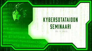 Kybersotataidon seminaari 2023 [upl. by Fevre]