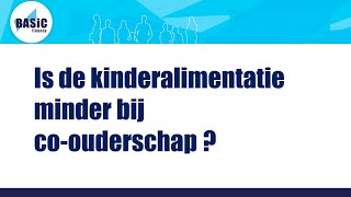 Is Kinderalimentatie minder bij coouderschap [upl. by Annenn]