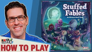 Stuffed Fables  How To Play [upl. by Ikeda198]