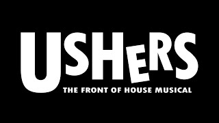 USHERS The Front Of House Musical  Charing Cross Trailer [upl. by Elimac]