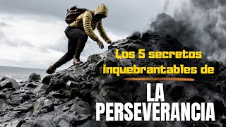 Los 5 secretos inquebrantables de quotLA PERSEVERANCIAquot [upl. by Fein]