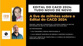 Edital do CACD 2024 a live de milhões sobre as novidades do concurso para diplomata [upl. by Melonie865]