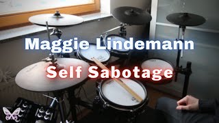 Self Sabotage  Maggie Lindemann  Drum Cover [upl. by Pompea987]