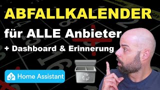 Home Assistant Müllkalender für ALLE Anbieter einrichten [upl. by Damle603]