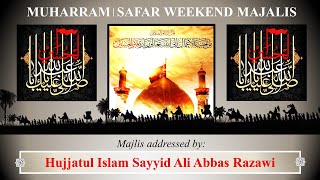 14th MuharramulHaraam 1446  Weekend Majalis  Maulana Sayyid Ali Abbas Razawi 20thJuly2024 [upl. by Assiroc]