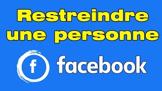 Comment restreindre une personne sur Facebook [upl. by Whitnell]