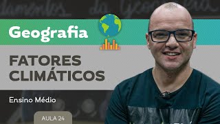 Fatores climáticos​  Geografia  Ensino Médio [upl. by Eisned]