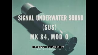 US NAVY MK84 SONOBUOY TRAINING FILM SIGNAL UNDERWATER SOUND SUS 81204 [upl. by Tnomel95]