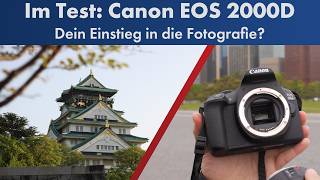 Canon EOS 2000D  EinsteigerDSLR im Test Deutsch [upl. by Epilihp]