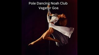 Noah Club Bar Vagator Beach GOA Pole Dancing Saturday Party [upl. by Asik]