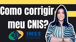 Como corrigir seu CNIS  Aprenda [upl. by Ciprian959]