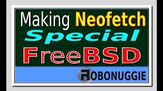 Making Neofetch Special in FreeBSD [upl. by Alletniuq]