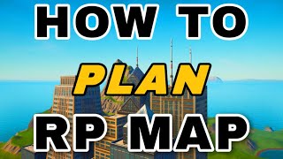 HOW TO PLAN YOUR ROLEPLAY MAP IN FORTNITE CREATIVE [upl. by Tony]