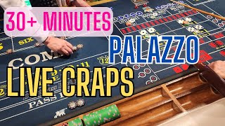 LIVE CRAPS  over 30 minutes of footage from Palazzo vegas craps [upl. by Lilla]