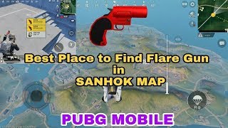 BEST PLACE WHERE TO GET FLARE GUN IN SANHOK MAPPUBG MOBILE [upl. by Eerrehc]