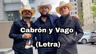 Cabrón y Vago letra El fantasma ft Dos Carnales [upl. by Roxana]