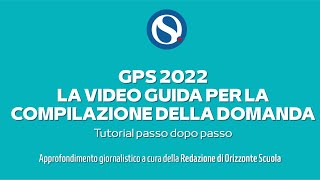 GPS 2022 tutorial per la compilazione della domanda La guida passo dopo passo INTEGRALE [upl. by Esmond]