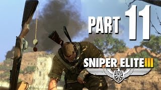 Sniper Elite 3 Walkthrough Part 11  MOVIE TIME [upl. by Prestige755]