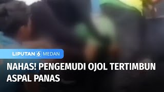 Pengemudi Ojol Tertimbun Aspal Panas  Liputan 6 Medan [upl. by Chui]