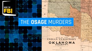 Inside the FBI Podcast The Osage Murders [upl. by Aiello]