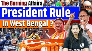 President Rule In West Bengal  बंगाल में लागू होगा राष्ट्रपति शासन  Krati Mam Current Affairs [upl. by Lodmilla129]