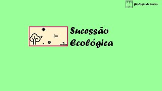 Sucessão Ecológica [upl. by Mayce]