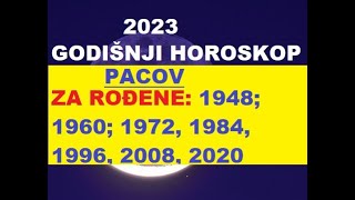 KINESKI HOROSKOP ZA💖 2023💖 ROĐENI U GODINI💖 PACOVA💖1948 1960 1972 1984 1996 2008 2020 [upl. by Marelya122]