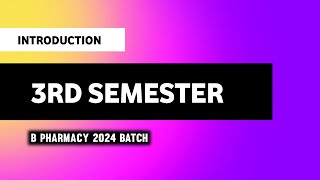 B Pharm 3rd Semester  Introduction  Syllabus  Subjects  Imperfect Pharmacy [upl. by Enirod242]