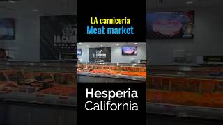 LA Carniceria Meat 🥩 Market in Hesperia California Open Now [upl. by Wallack180]