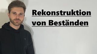 Rekonstruktion von Beständen  Verständlich erklärt [upl. by Deirdre470]