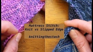 knittingthestash Mattress Stitch Knit vs Slipped Edge [upl. by Anastas834]