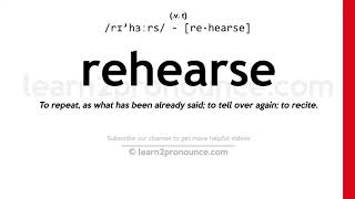 Pronunciation of Rehearse  Definition of Rehearse [upl. by Stepha691]