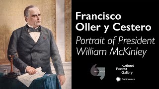 Francisco Oller y Cestero President William McKinley [upl. by Eahsed]