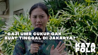 UMR JAKARTA HARUSNYA 10 JUTA  KATAFOLK EP1 [upl. by Aieka]