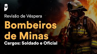 Revisão de Véspera Bombeiros de Minas – Soldado e Oficial [upl. by Mulford758]